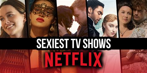 18 sexy video|26 Sexy Shows on Netflix to Get Your Heart Racing in 2024 .